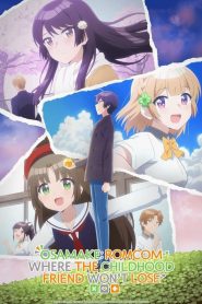 Osananajimi ga Zettai ni Makenai Love Comedy - Episódio 12