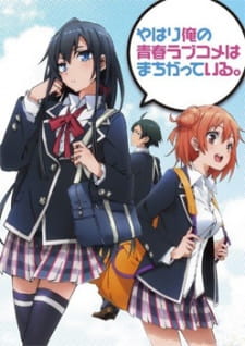 Yahari Ore no Seishun Love Comedy wa Machigatteiru - Episódio 1