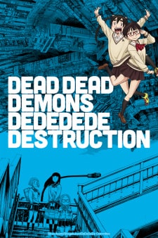 Dead Dead Demons Dededede Destruction - Episódio 10