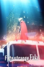 Fate/strange Fake Whispers of Dawn Filme - Episódio Filme